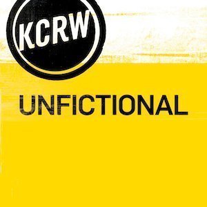 KCRW UnFictional Podcast