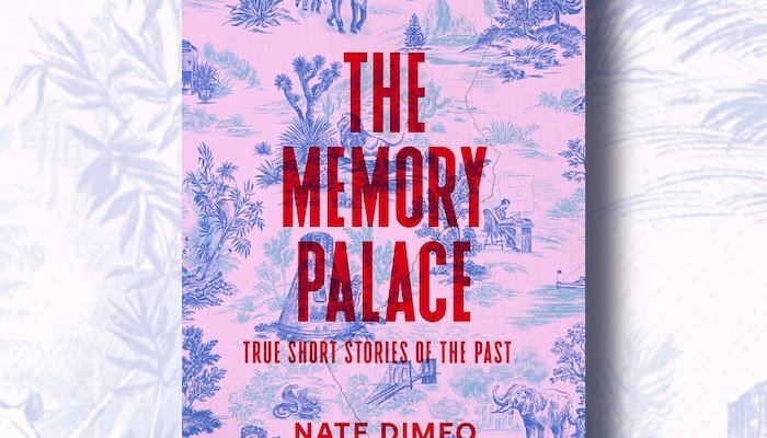 The Memory Palace Book by Nate DiMeo